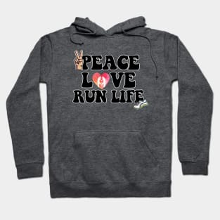 Peace Love Run Life Hoodie